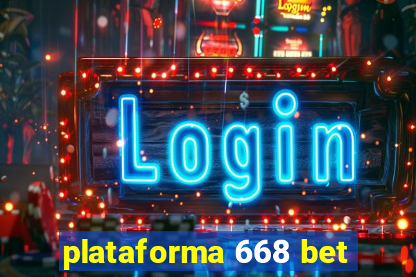 plataforma 668 bet